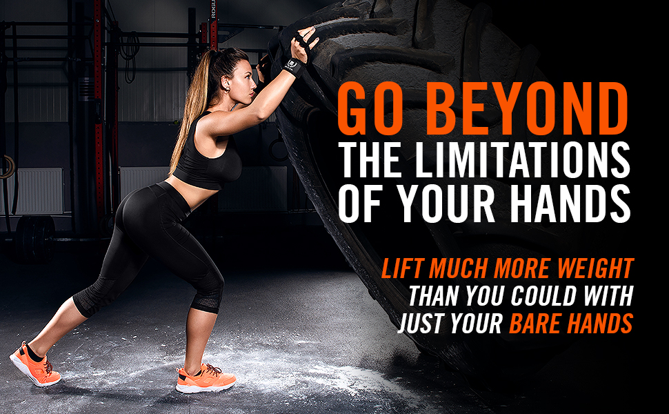 go beyond the limitations of your hands lift much more weight than you could with just your hands